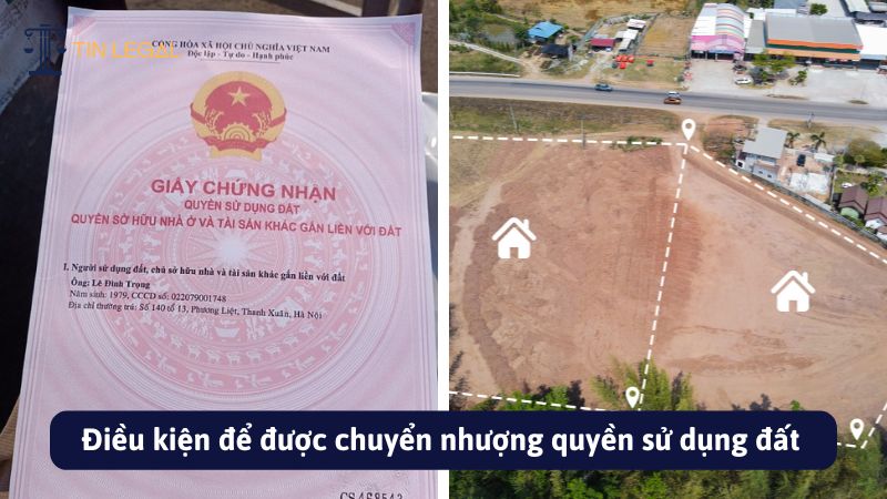 Điều kiện để được chuyển nhượng quyền sử dụng đất