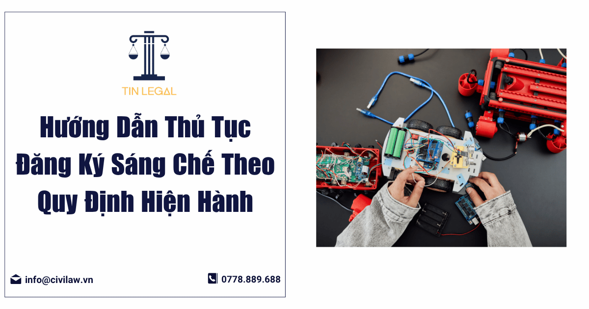 Hướng Dẫn Thủ Tục Đăng Ký Sáng Chế Theo Quy Định Hiện Hành