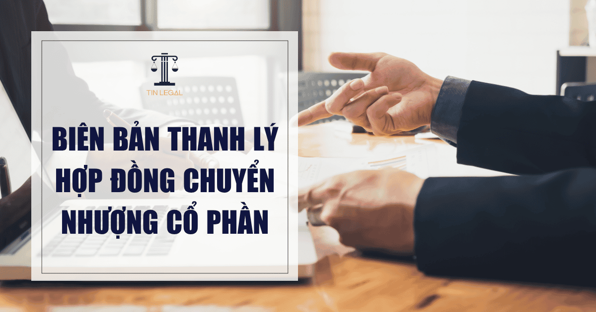 Biên bản thanh lý hợp đồng chuyển nhượng cổ phần