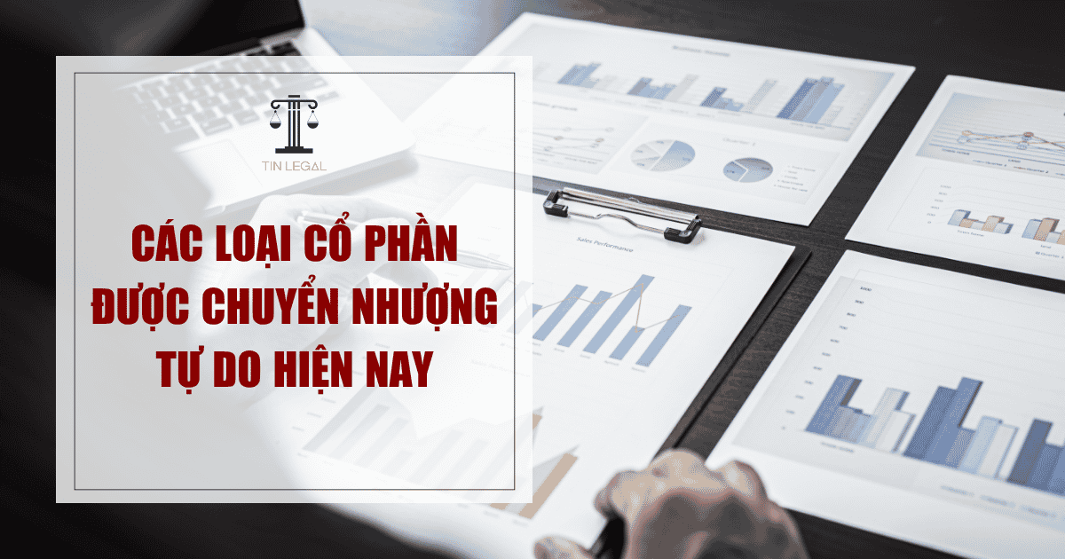 Các loại cổ phần được chuyển nhượng tự do hiện nay