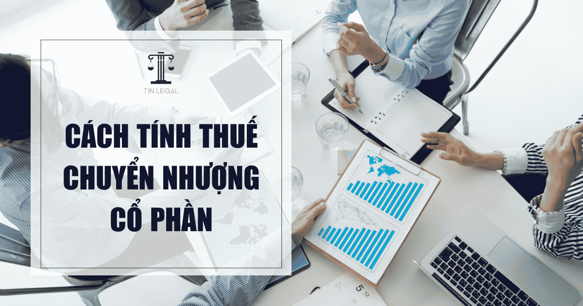 Cách tính thuế chuyển nhượng cổ phần