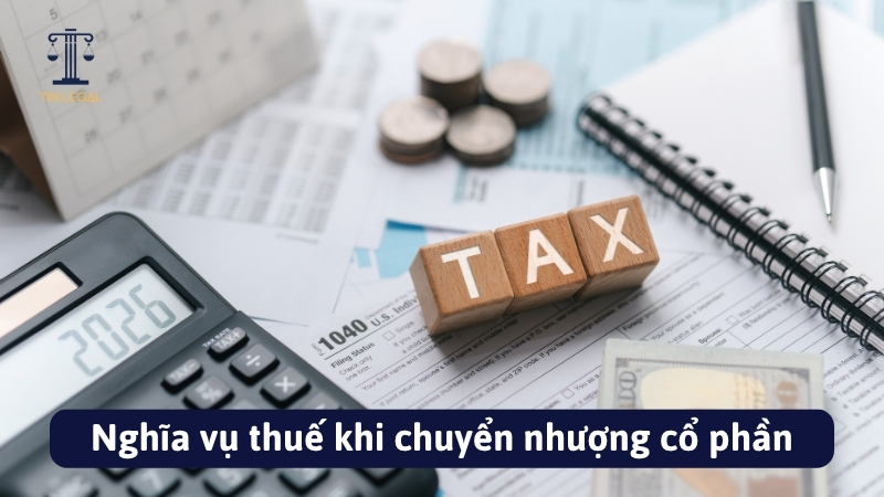Nghĩa vụ thuế khi chuyển nhượng cổ phần
