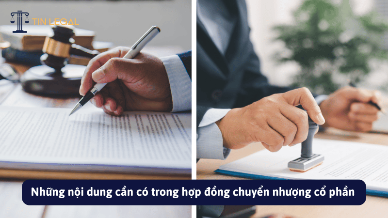 Những nội dung cần có trong hợp đồng chuyển nhượng cổ phần