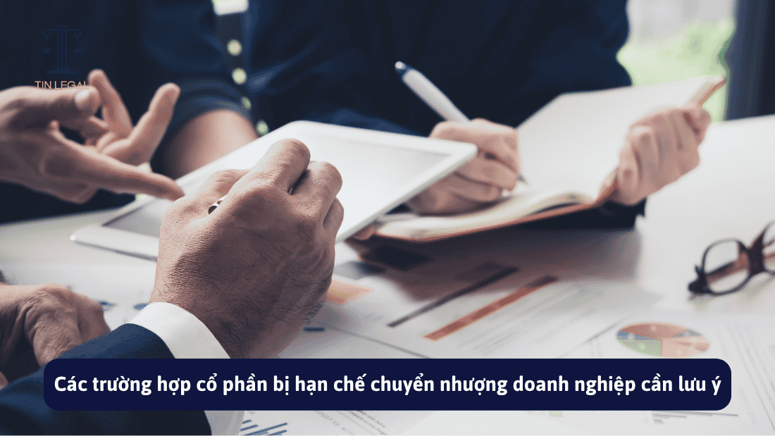 Các trường hợp cổ phần bị hạn chế chuyển nhượng doanh nghiệp cần lưu ý