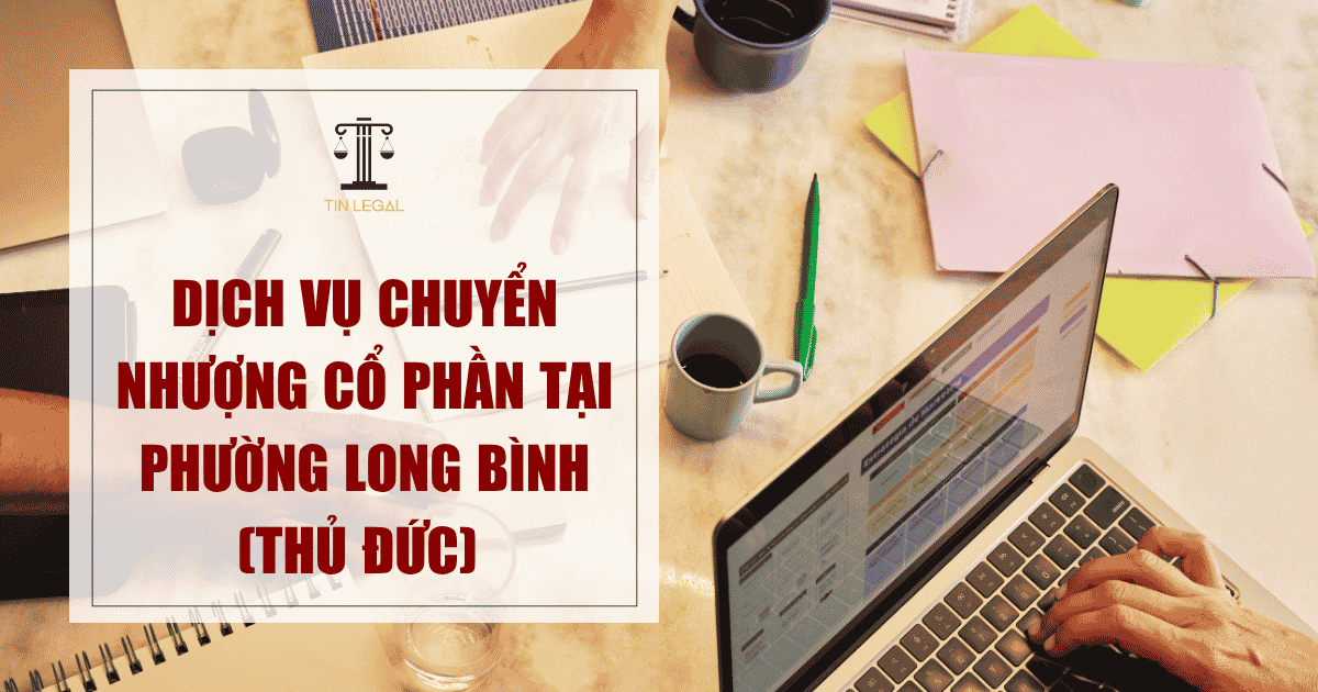 chuyển nhượng cổ phần tại Phường Long Bình