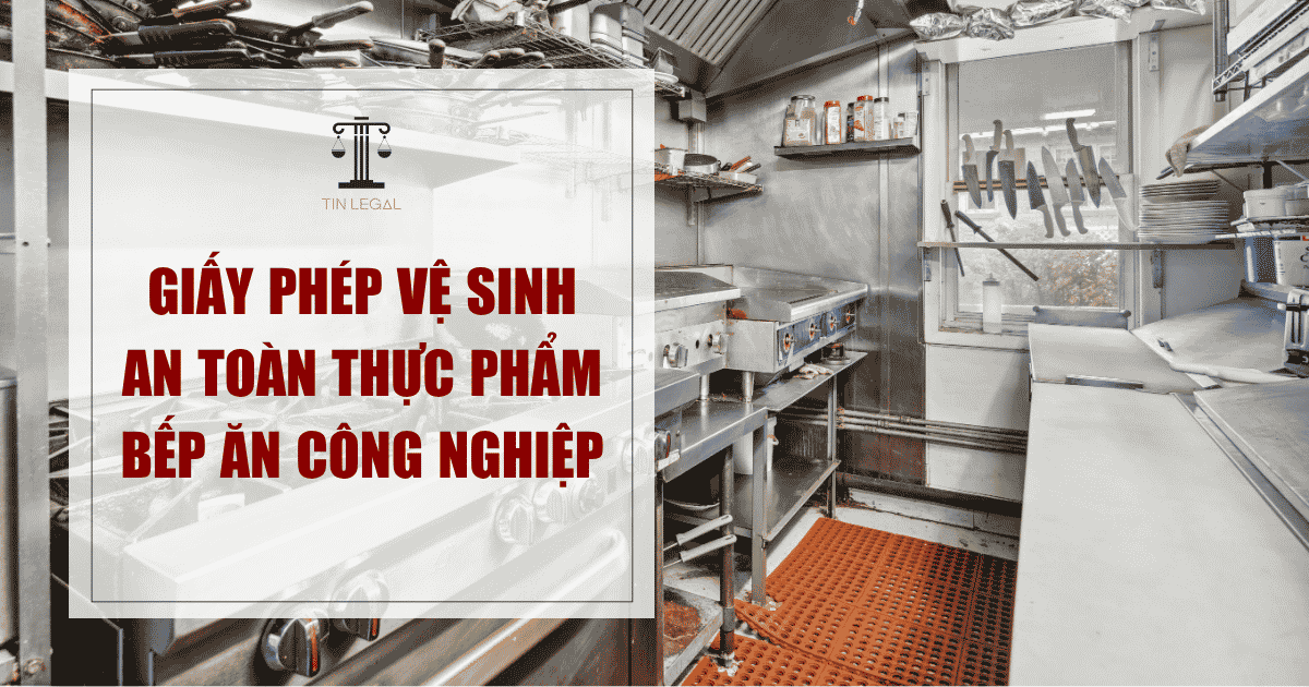 Giấy phép vệ sinh an toàn thực phẩm bếp ăn công nghiệp