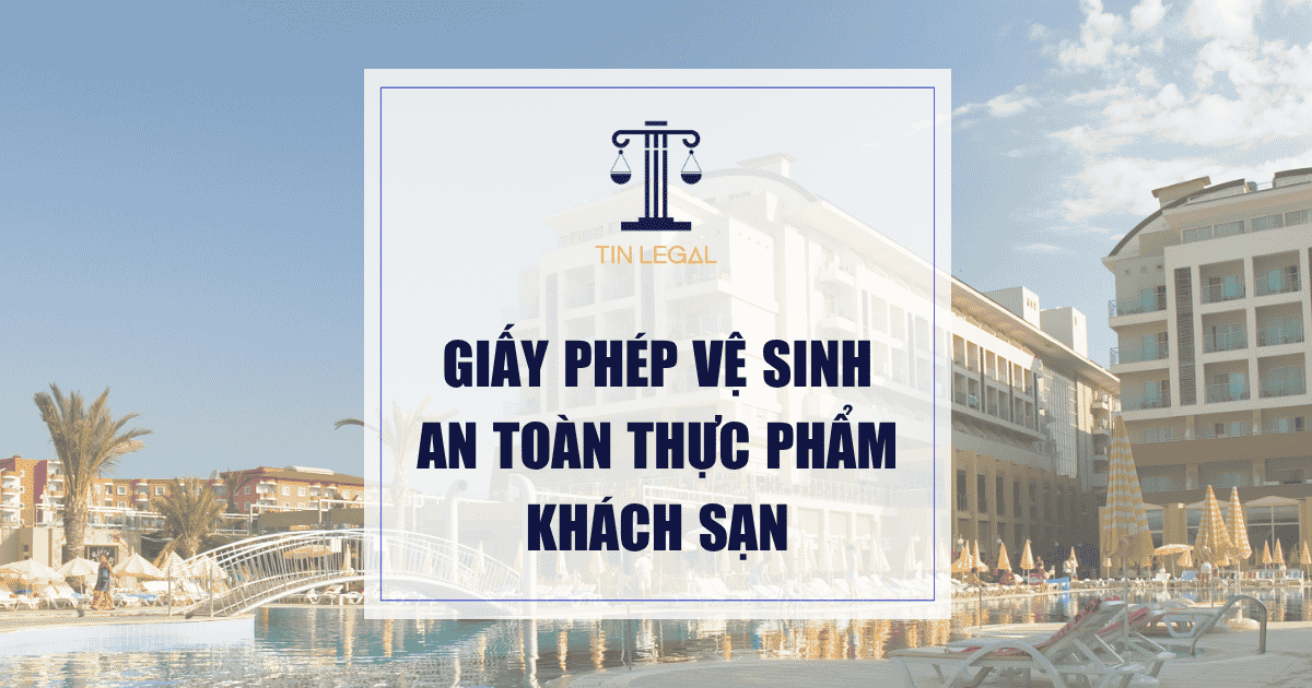 Giấy phép vệ sinh an toàn thực phẩm khách sạn