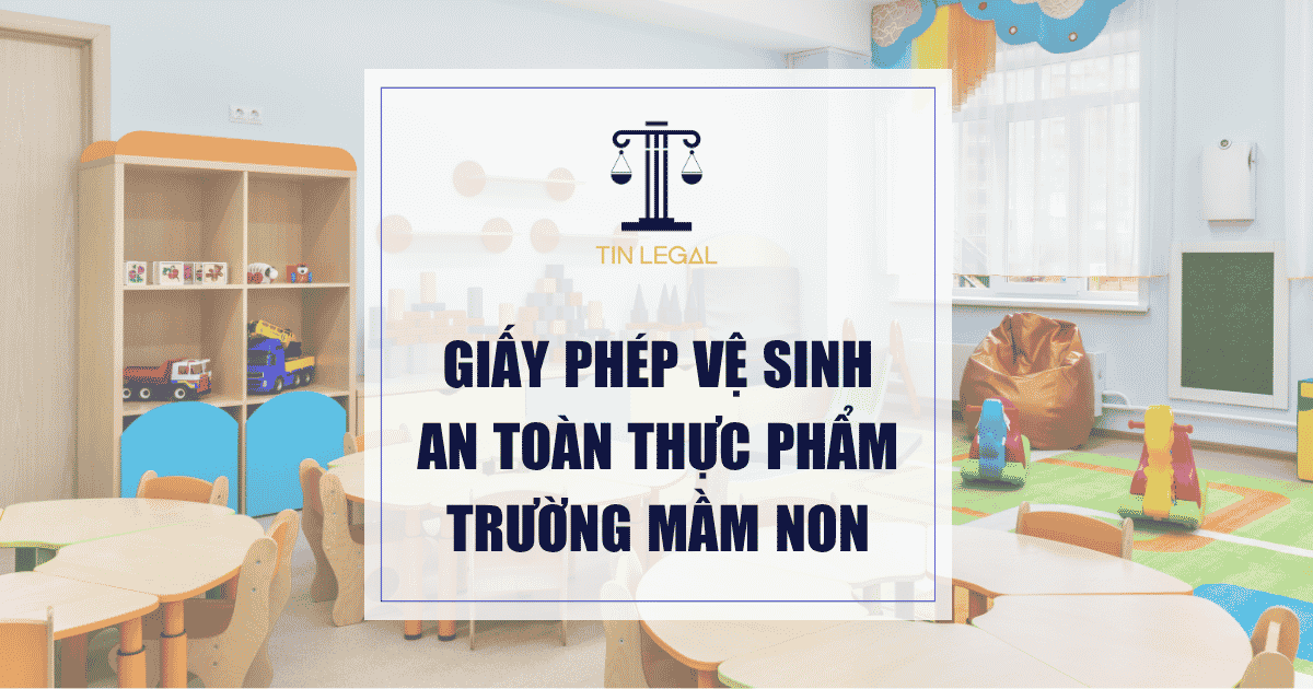 Giấy phép vệ sinh an toàn thực phẩm trường mầm non