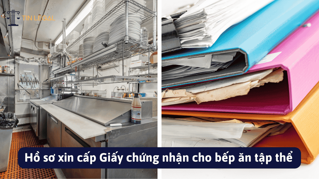 Hồ sơ xin cấp Giấy chứng nhận cho bếp ăn tập thể
