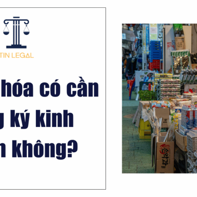 Mở tạp hóa có cần đăng ký kinh doanh không?