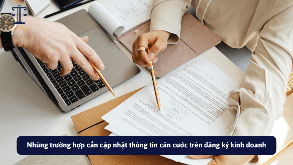 Những trường hợp cần cập nhật thông tin căn cước trên đăng ký kinh doanh