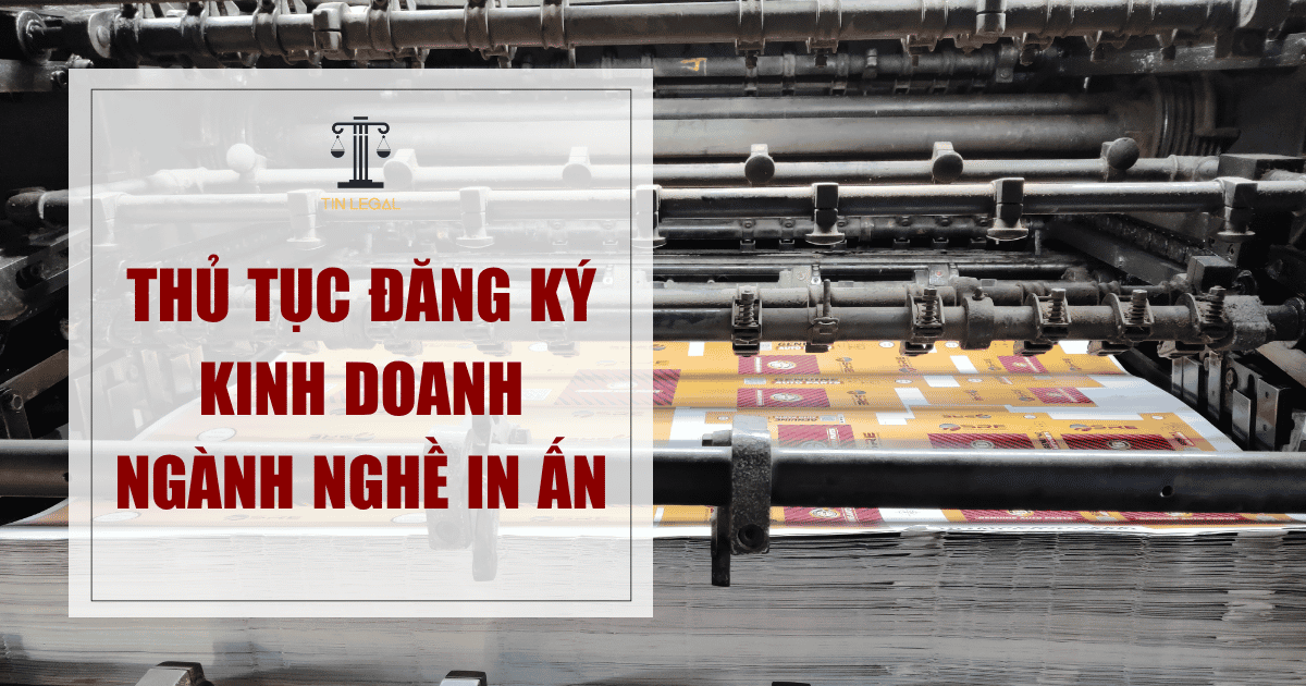 Thủ tục đăng ký kinh doanh ngành nghề in ấn