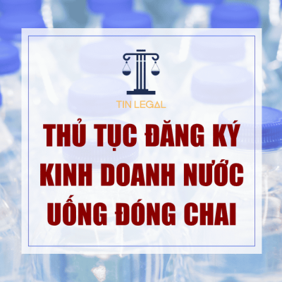 Thủ tục đăng ký kinh doanh nước uống đóng chai