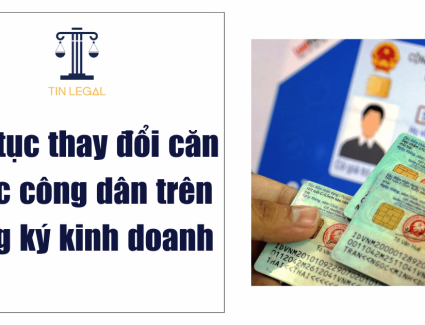 Thủ tục thay đổi căn cước công dân trên đăng ký kinh doanh